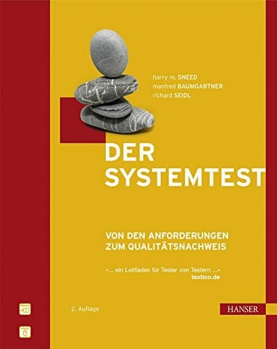 Der Systemtest: Von den Anforderungen zum Qualitätsnachweis
