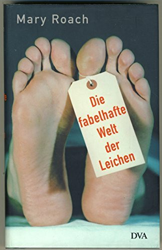 Die fabelhafte Welt der Leichen