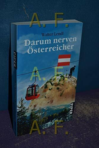 Darum nerven Österreicher (Piper Taschenbuch, Band 25353)