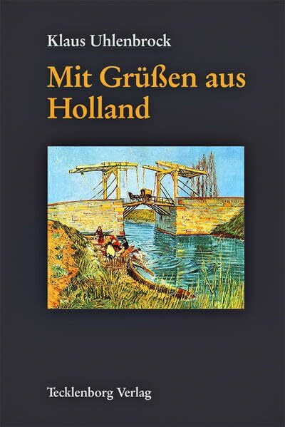 Mit Grüßen aus Holland