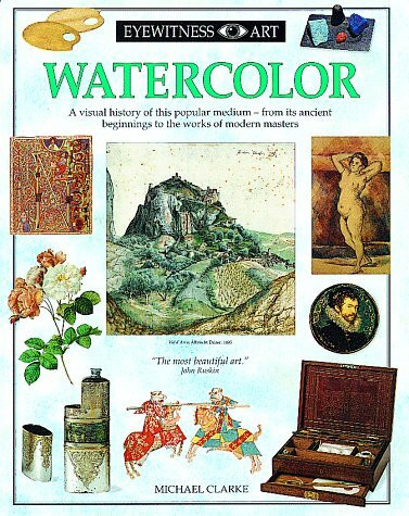 Dorling Kindersley Watercolor (Eyewitness Art)