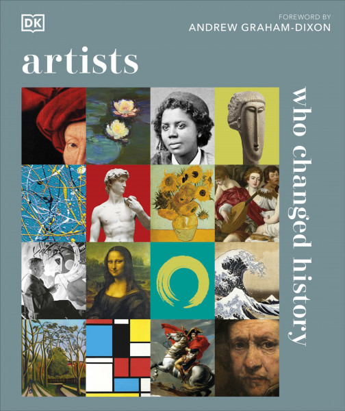 Artists Who Changed History: DK History Changers