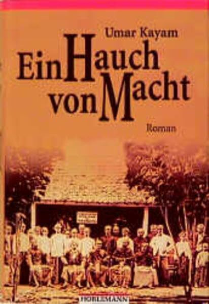 Ein Hauch von Macht: Roman aus Indonesien