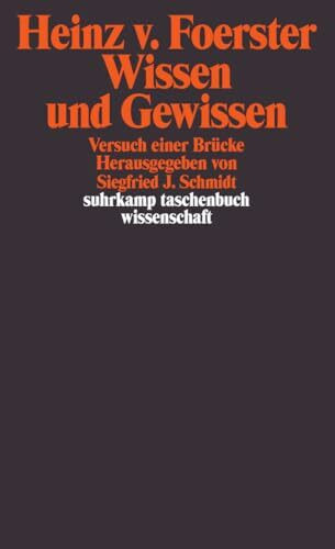 Wissen und Gewissen: Versuch einer Brücke (suhrkamp taschenbuch wissenschaft)