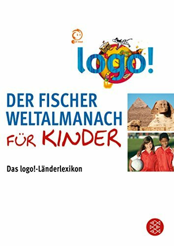 Der Fischer Weltalmanach für Kinder: Das logo!-Länderlexikon (Handbücher)