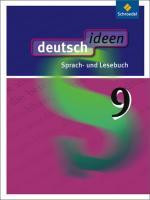 deutsch ideen 9. Schülerband. Allgemeine Ausgabe