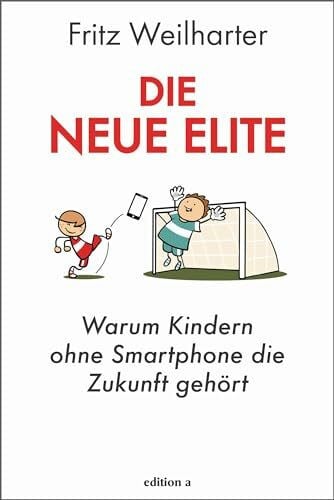 Die neue Elite: Warum Kindern ohne Smartphone die Zukunft gehört