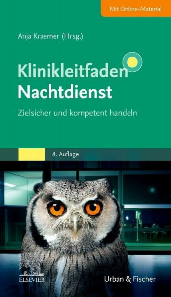 Klinikleitfaden Nachtdienst: Zielsicher und kompetent handeln (KLINIKLEITFADEN MEDIZIN - Urban & Fischer-Verlag)