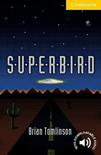 Superbird: Englische Lektüre für das 1., 2., 3. Lernjahr. Paperback with downloadable audio (Cambridge English Readers)