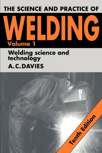 The Science and Practice of Welding