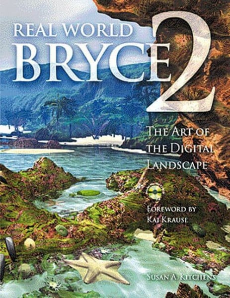 Real World Bryce 2, w. CD-ROM: The Art of the Digital Landscape