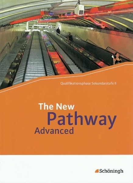 The New Pathway Advanced: Schulbuch - Bisherige Ausgabe mit Filmanalyse-Software auf CD-ROM (The New Pathway Advanced: Englisch für die gymnasiale Oberstufe)