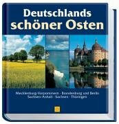 Deutschlands schöner Osten: Mecklenburg-Vorpommern, Brandenburg und Berlin, Sachsen-Anhalt, Sachsen, Thüringen (Sconto)