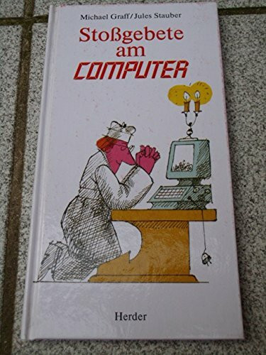 Stoßgebete am Computer
