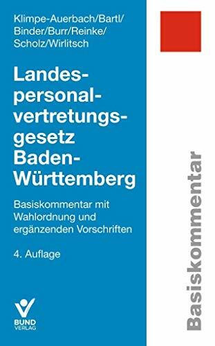 Landespersonalvertretungsgesetz Baden-Württemberg: Basiskommentar mit Wahlordnung und ergänzenden Vorschriften (Basiskommentare)