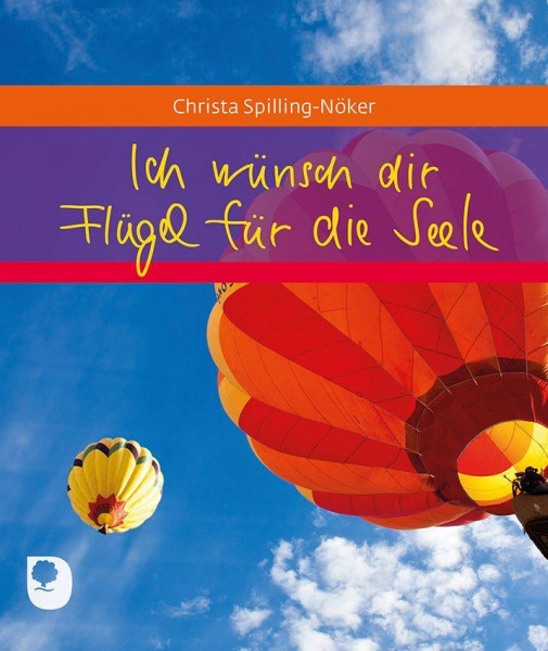 Ich wünsch dir Flügel für die Seele