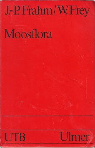 Moosflora (Uni-Taschenbücher)