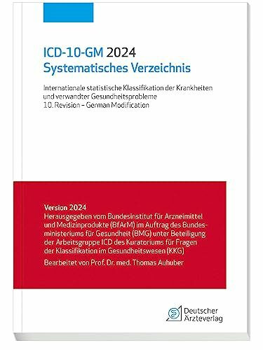 ICD-10-GM 2024 Systematisches Verzeichnis: Internationale statistische Klassifikation der Krankheiten und verwandter Gesundheitsprobleme, 10. Revision - German Modification