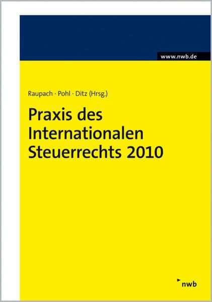 Praxis des Internationalen Steuerrechts 2010