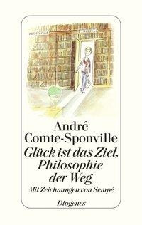 Glück ist das Ziel, Philosopie der Weg