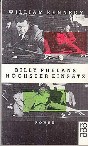 Billy Phelans höchster Einsatz