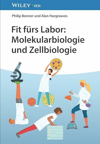 Fit fürs Labor: Molekularbiologie und Zellbiologie: Molekularbiologie & Zellbiologie