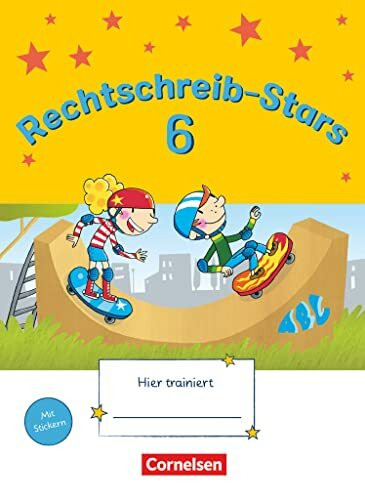 Rechtschreib-Stars - Ausgabe 2008 - 6. Schuljahr: Übungsheft - Mit Lösungen