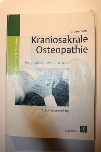 Kraniosakrale Osteopathie. Ein praktisches Lehrbuch