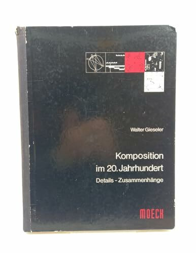 Komposition im 20. Jahrhundert: Details - Zusammenhänge (Edition Moeck)