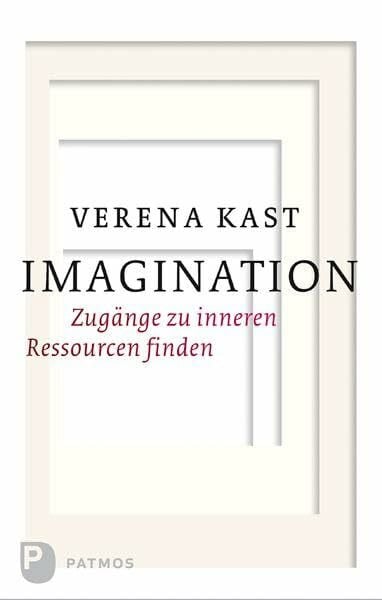 Imagination: Zugänge zu inneren Ressourcen finden