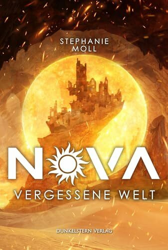 Nova - Vergessene Welt: Action- und Gefühlsgeladener Soft-SciFi Einzelband