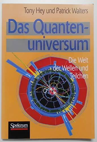 Das Quantenuniversum: Die Welt der Wellen und Teilchen