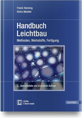 Handbuch Leichtbau: Methoden, Werkstoffe, Fertigung