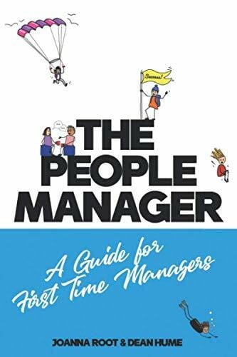 The People Manager: A Guide for First Time Managers