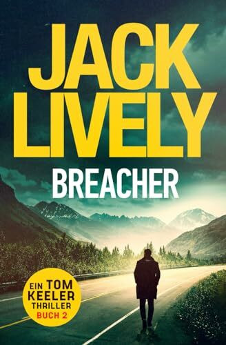 Breacher: Tom Keeler 02 (Tom Keeler - Deutsch, Band 2)