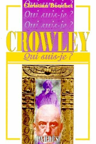 "Qui suis-je?" Aleister Crowley
