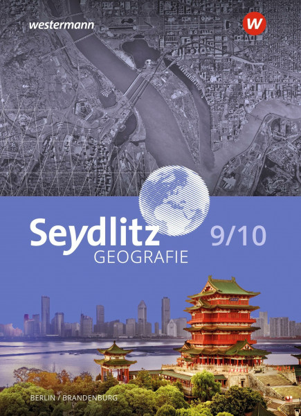 Seydlitz Geografie - Ausgabe 2023 für Berlin und Brandenburg: Schulbuch 9 / 10