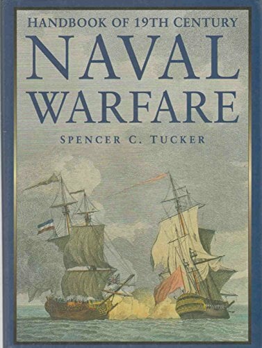 Handbook of 19th Century Naval Warfare Handbook of 19th Century Naval Warfare