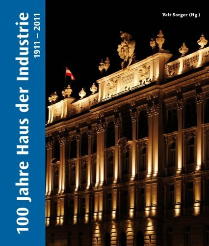 100 Jahre Haus der Industrie 1911-2011