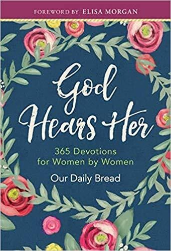 God Hears Her 365 Devotions for Women by Women Hardcover 1 Sept 2017