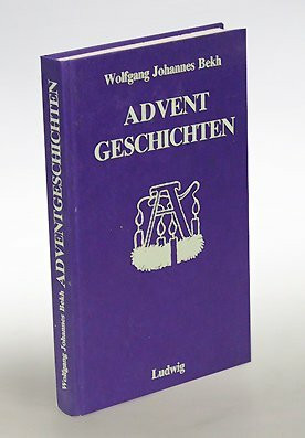 Adventgeschichten. Betrachtungen und Erzählungen