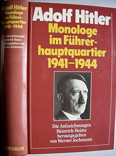 Monologe im Führerhauptquartier 1941 - 1944. Sonderausgabe