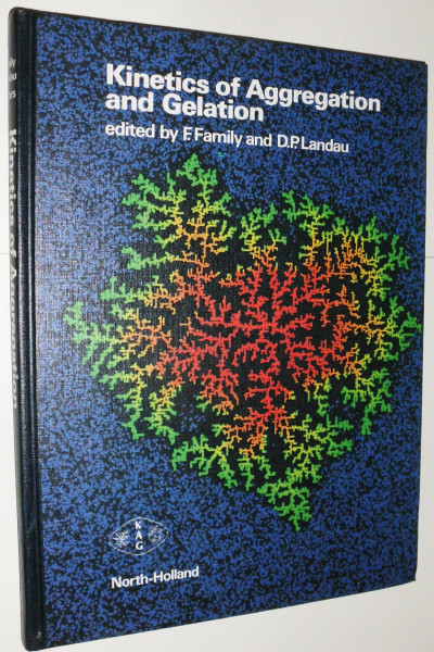 Kinetics of Aggregation and Gelation: International Conference Proceedings