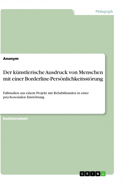 Der künstlerische Ausdruck von Menschen mit einer Borderline-Persönlichkeitsstörung