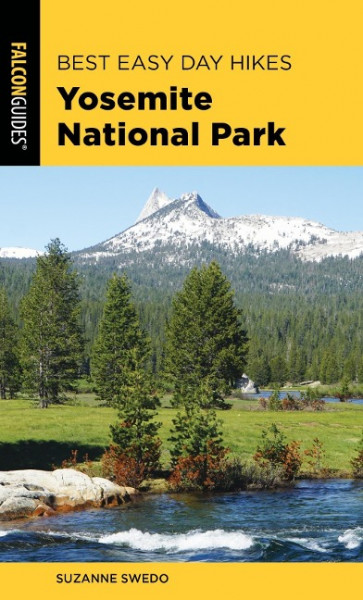 Best Easy Day Hikes Yosemite National Park, Fifth Edition