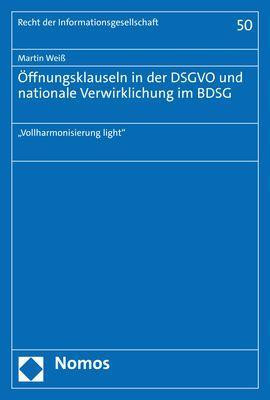 Öffnungsklauseln in der DSGVO und nationale Verwirklichung im BDSG