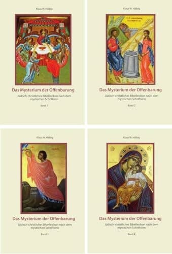 Das Mysterium der Offenbarung: Jüdisch-christliches Bibellexikon nach dem mystischen Schriftsinn