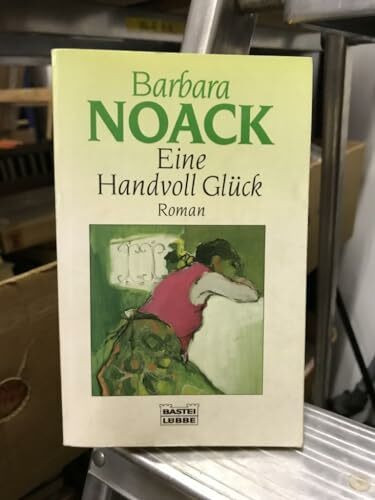Eine Handvoll Glück (Allgemeine Reihe. Bastei Lübbe Taschenbücher)