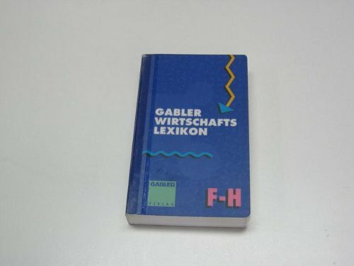 Gabler, Wirtschafts-Lexikon - Bd. 3., F - H.