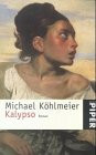 Kalypso: Roman (Piper Taschenbuch)